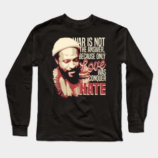 Marvin Gaye Quote Long Sleeve T-Shirt